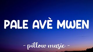 Pale Avè Mwen - Heavun Joseph (Lyrics) 🎵