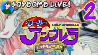 Holy Umbrella: Dondera no Mubou!! (Super Famicom) - Part 2 | SoyBomb LIVE!