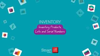 Lesson 14: Inventory Products, Lots and Serial Numbers | Odoo 18 Inventory Tutorial