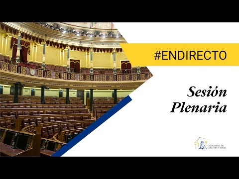 📡 DIRECTO |  Sesi&oacute;n plenaria desde el Congreso de los Diputados