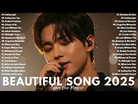 Beautiful Songs 2025 New Relaxing Playlist Emotional Song New English Sad Song Beautiful Songs 2025 New Relaxing Playlist Emotional Song New English Sad Song