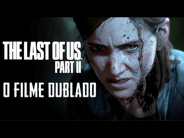 The Last of Us - O Filme (Dublado) 