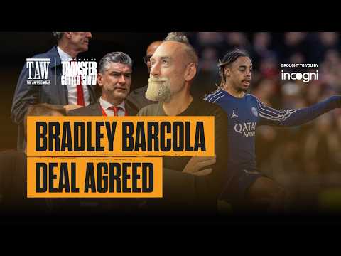 Video Bradley Barcola Deal Agreed | The Gutter