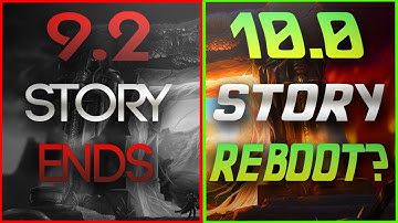 Patch 9.2 is "The FINAL Act of WoW