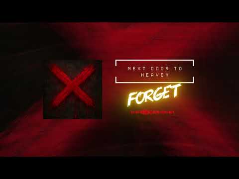 ⁣Next Door To Heaven - Forget