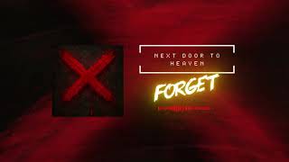 Next Door To Heaven - Forget - YouTube
