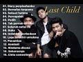 last child full album terbaru...