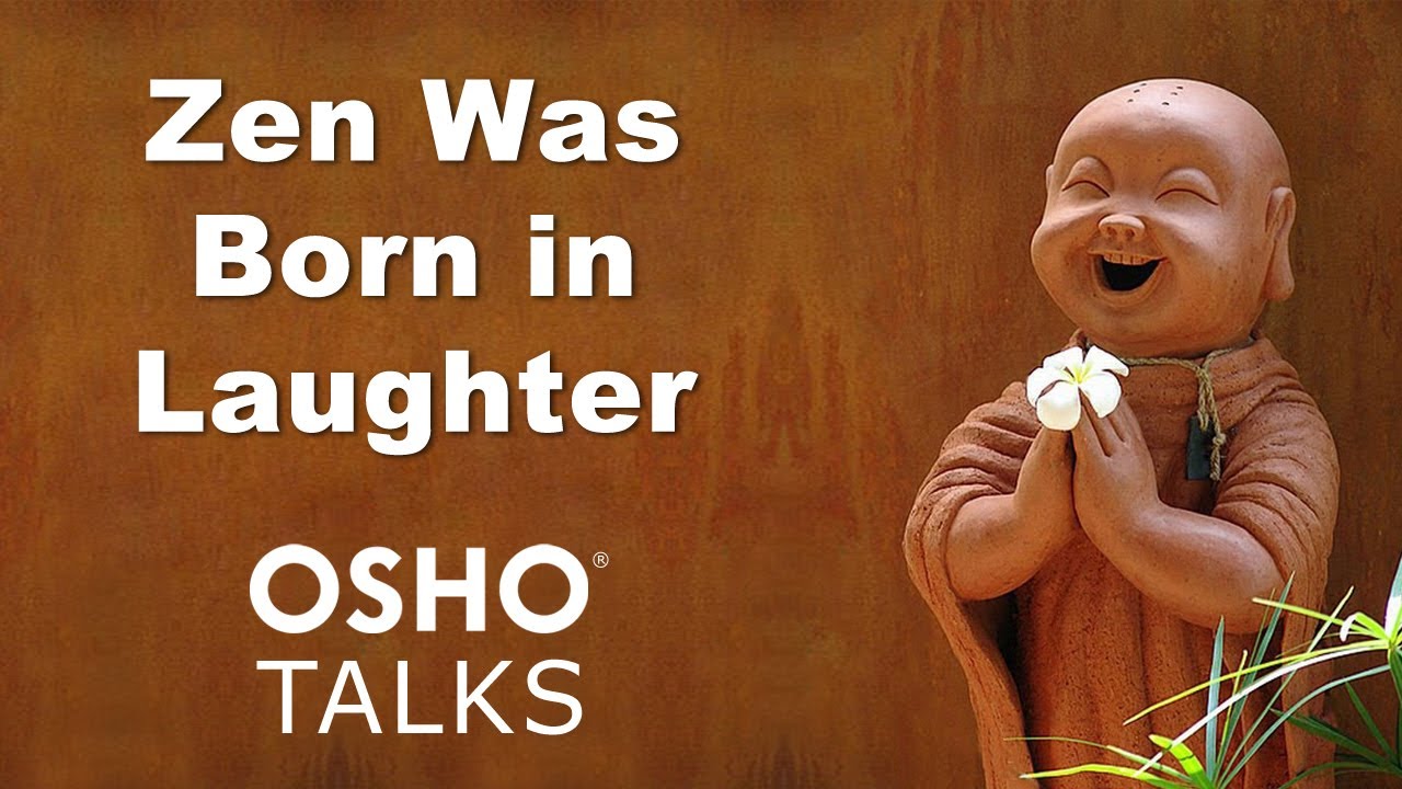 OSHO: Zen Was Born in Laughter - YouTube