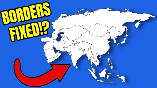 Fixing The Borders of Asia (Fixing The World Map)