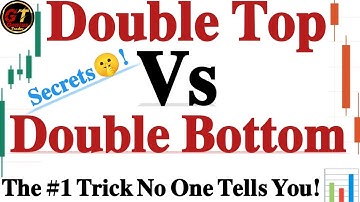 Double Top Vs Double Bottom: The #1 Trick No One Tells You