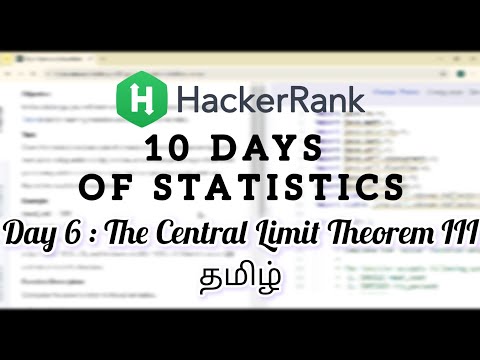 HackerRank Day 6: The Central Limit Theorem III | Python | Tamil