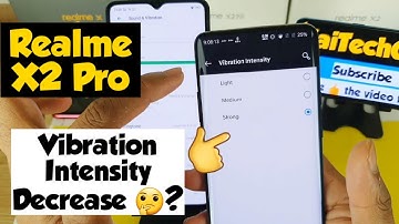 Realme x2 pro vibration intensity can we change
