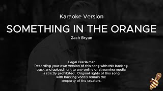 Zach Bryan - Something In The Orange (Karaoke Version)