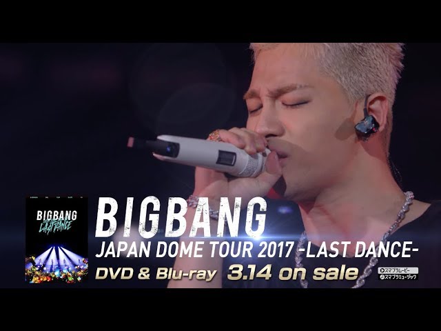 BIGBANG JAPAN DOME TOUR 2017 -LAST DANCE- (TRAILER_DVD & Blu-ray 3.14 on  sale)