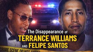Two Men Pulled Over… Then They Vanished | The Terrance Williams & Felipe Santos Case #unsolvedcases