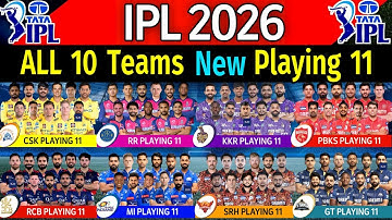 IPL 2026 - All 10 Teams Playing 11 | All Teams Playing XI IPL 2026 | IPL All Teams Playing 11 2026 |