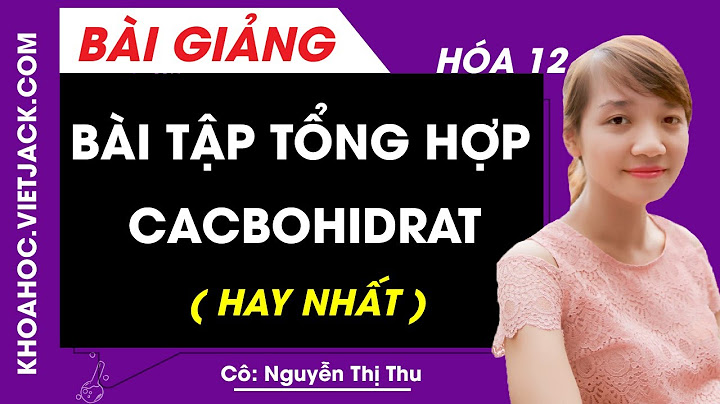 Các dạng bài tập chương 2 hóa 12 năm 2024