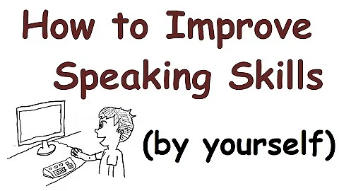 How can I improve speaking skills?