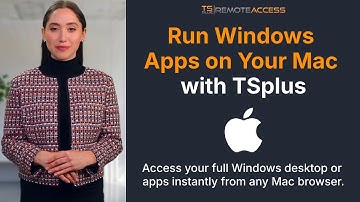 Run Windows Apps on Your Mac Instantly with TSplus Remote Access
