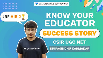 Know your Educator -Kripasindhu Karmakar - JRF AIR 2| Unacademy Live CSIR UGC NET