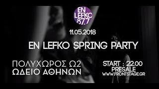 En Lefko Spring Party 2018 | En Lefko 87.7