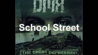 DMX - School Street (The Great Depression)