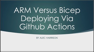 IMAUG Meeting 20210713   ARM vs Bicep Deploying via Github Actions