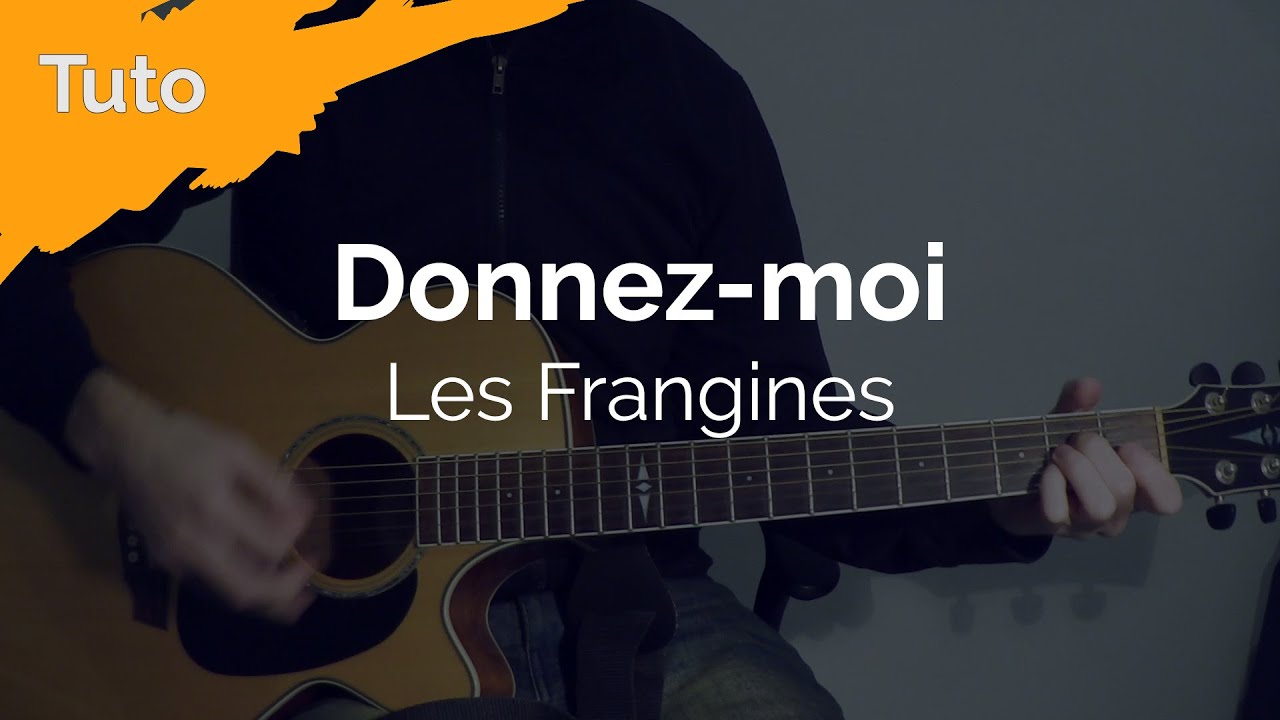 DonnezMoi Les Frangines Tuto Guitare Facile YouTube