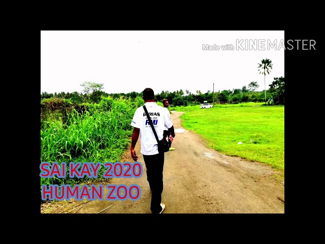 SAI KAY ft GABZ KAY & SAII DII 2020☠☠ HUMAN ZOO