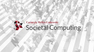 Carnegie Mellon Societal Computing PhD Program