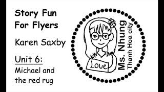 Ms. Nhung's class - Story Fun For Flyers - Unit 6