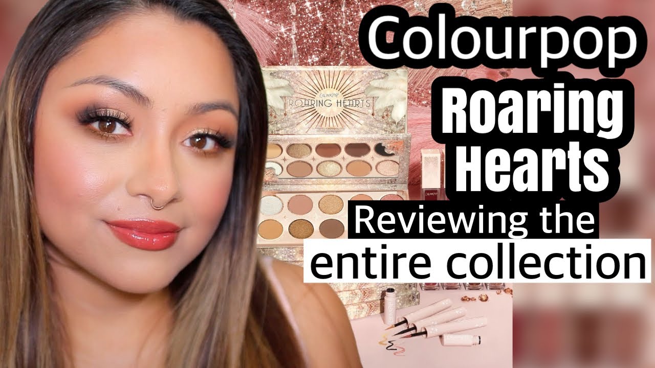 COLOURPOP ROARING HEARTS COLLECTION REVIEW AND TUTORIAL | SOFT GLAM