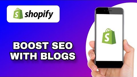HOW TO USE SHOPIFY BLOGS FOR BETTER SEO RANKINGS | QUICK AND EASY GUIDE
