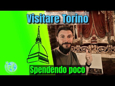 Visitare Torino senza spendere troppo