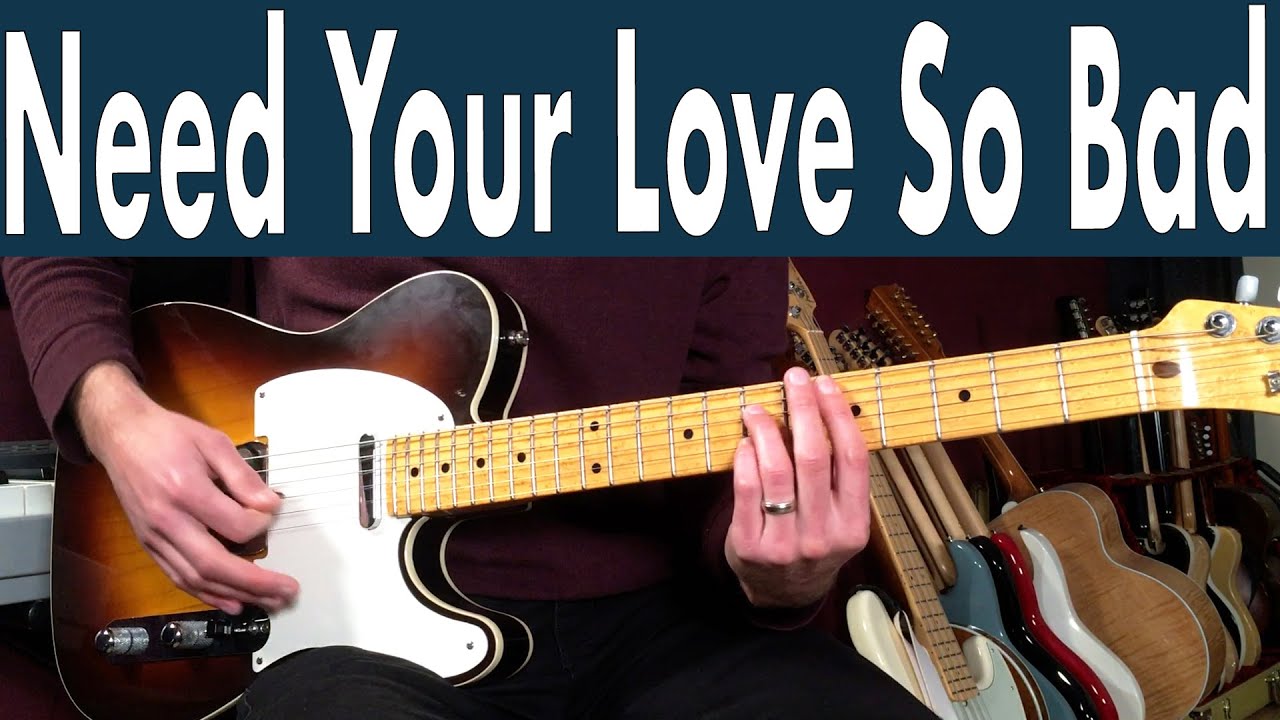 How To Play Need Your Love So Bad On Guitar Fleetwood Mac Guitar Lesson + Tutorial + TABS How To Play Need Your Love So Bad On Guitar Fleetwood Mac Guitar Lesson + Tutorial + TABS