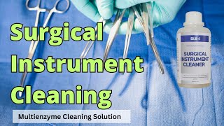 ESLOC-4  Cleaning Solution – removes blood, proteins, and bioburden from surgical instruments