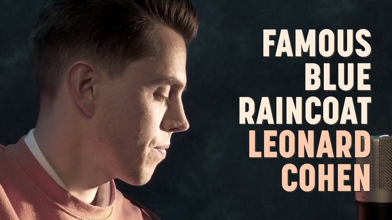FAMOUS BLUE RAINCOAT // Leonard Cohen cover YouTube