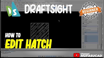 How To Edit Hatch In Draftsight