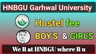 HNBGU hostel fee | HNBGU Garhwal University hostel fee for boys and girls |