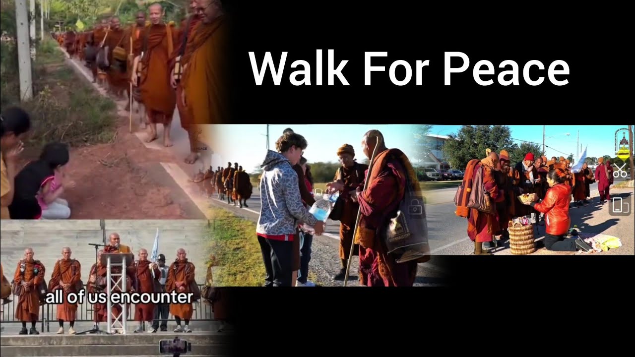 (2)ကမ္ဘာ့ငြိမ်းချမ်းရေးအတွက် လမ်းလျှောက်နေတဲ့ ဗုဒ္ဓဘာသာ ရဟန်းများ