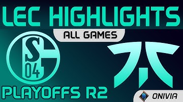 S04 vs FNC Highlights ALL GAMES Playoffs R2 LEC Spring 2021 Schalke 04 vs Fnatic by Onivia
