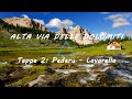 Alta Via N.1 Delle Dolomiti - Tappa 2: Rifugio Pederu - Rifugio Lavarella