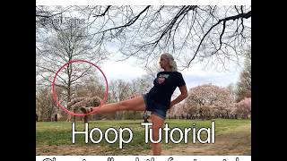 Hoop Tutorial - Chest Roll to btb Foot-Catch with Stefi Spins