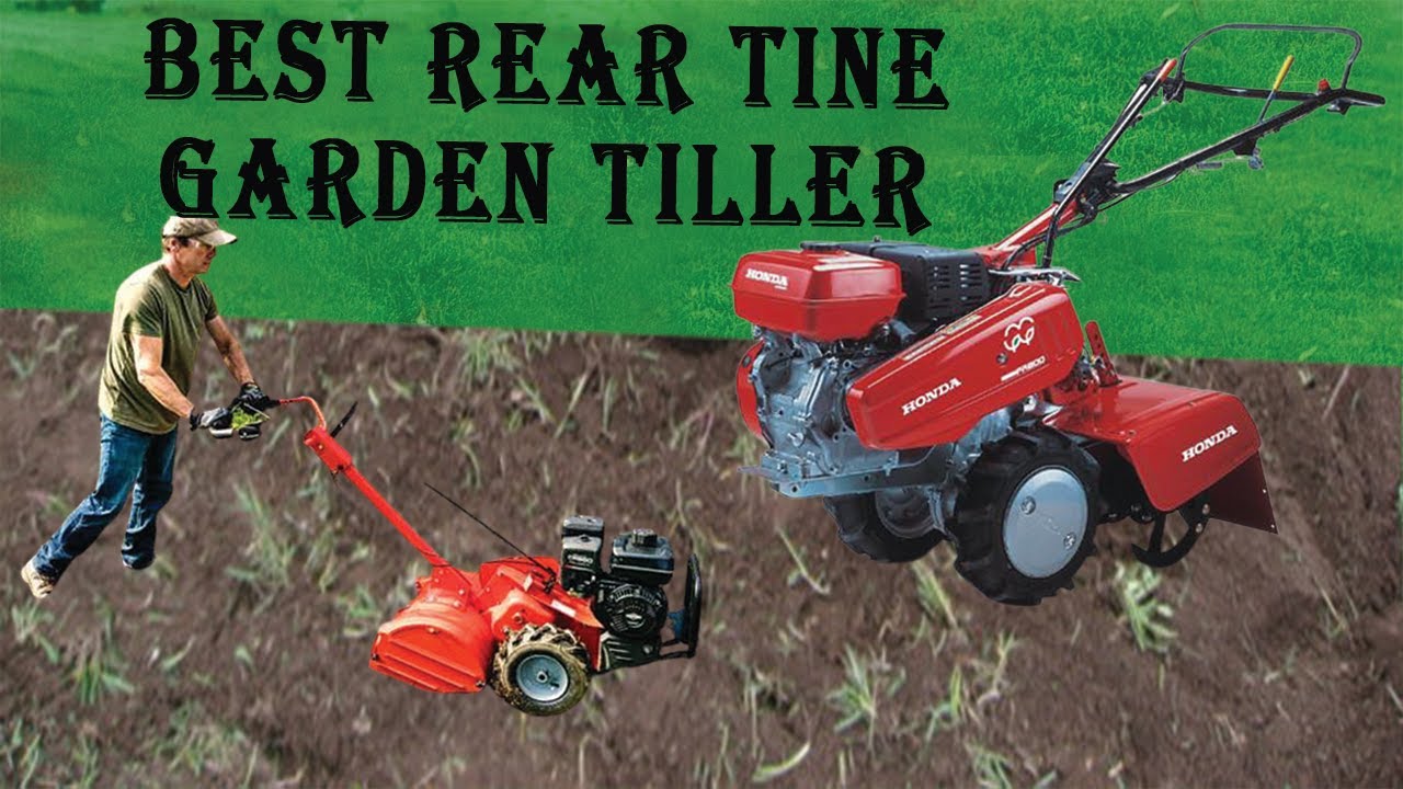 10 Best Rear Tine Garden Tiller In 2023