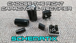 How To Choose The Right Rectifier & Capacitor For Rectifing AC to DC