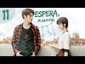 Serie China Romántica Salute My Youth Wait My Youth Espera Mi Juventud Episodio 11 Sub Español 