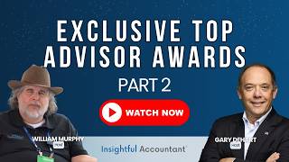 Insightful Accountant Exclusive Top Advisor Awards Preview Series Part 2