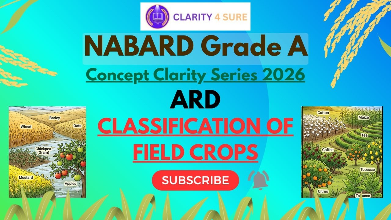 Classification of Field Crops Explained in Detail | NABARD Grade A ARD ...