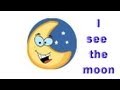 Popular Nursery Rhymes & Kids Songs - I See The Moon