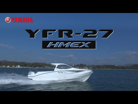 ヤマハボート YFR-27HMEX イメージ映像